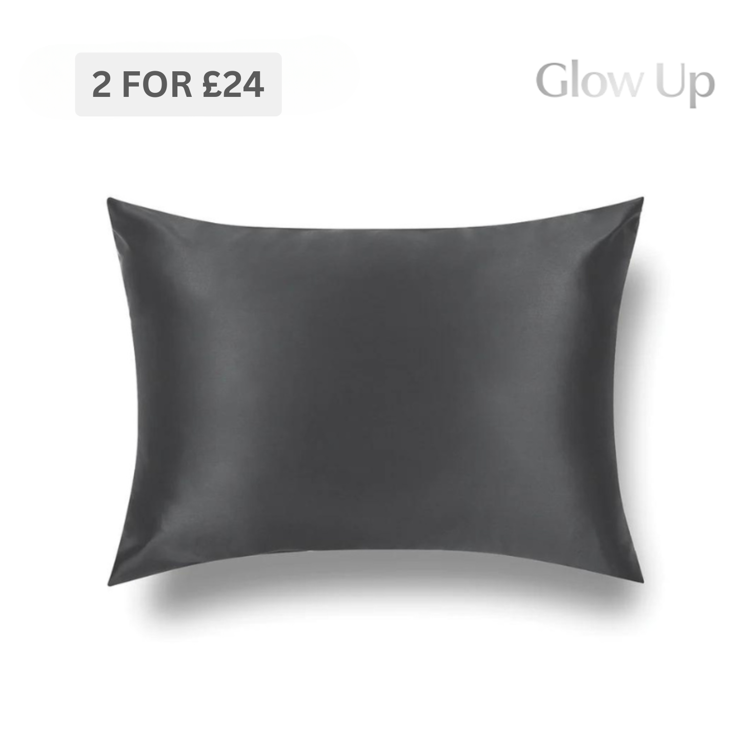 Glow Up™ Pillowcase - Charcoal Grey